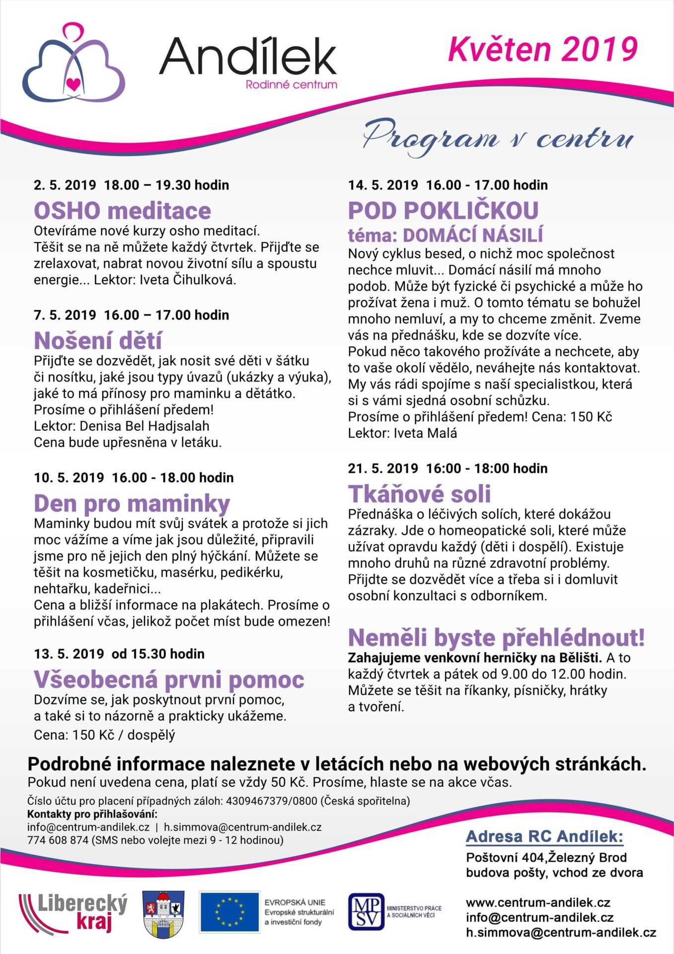 Kromě pravidelného programu máme pro Vás připraveny i akce uvedené v letáku. Těšíme se na Vás.